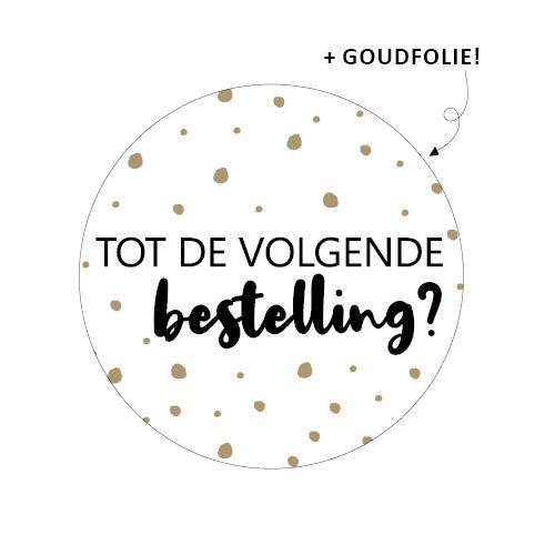 Stickers - Tot de volgende bestelling?