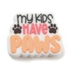 Siliconen Figuur - My Kids have Paws